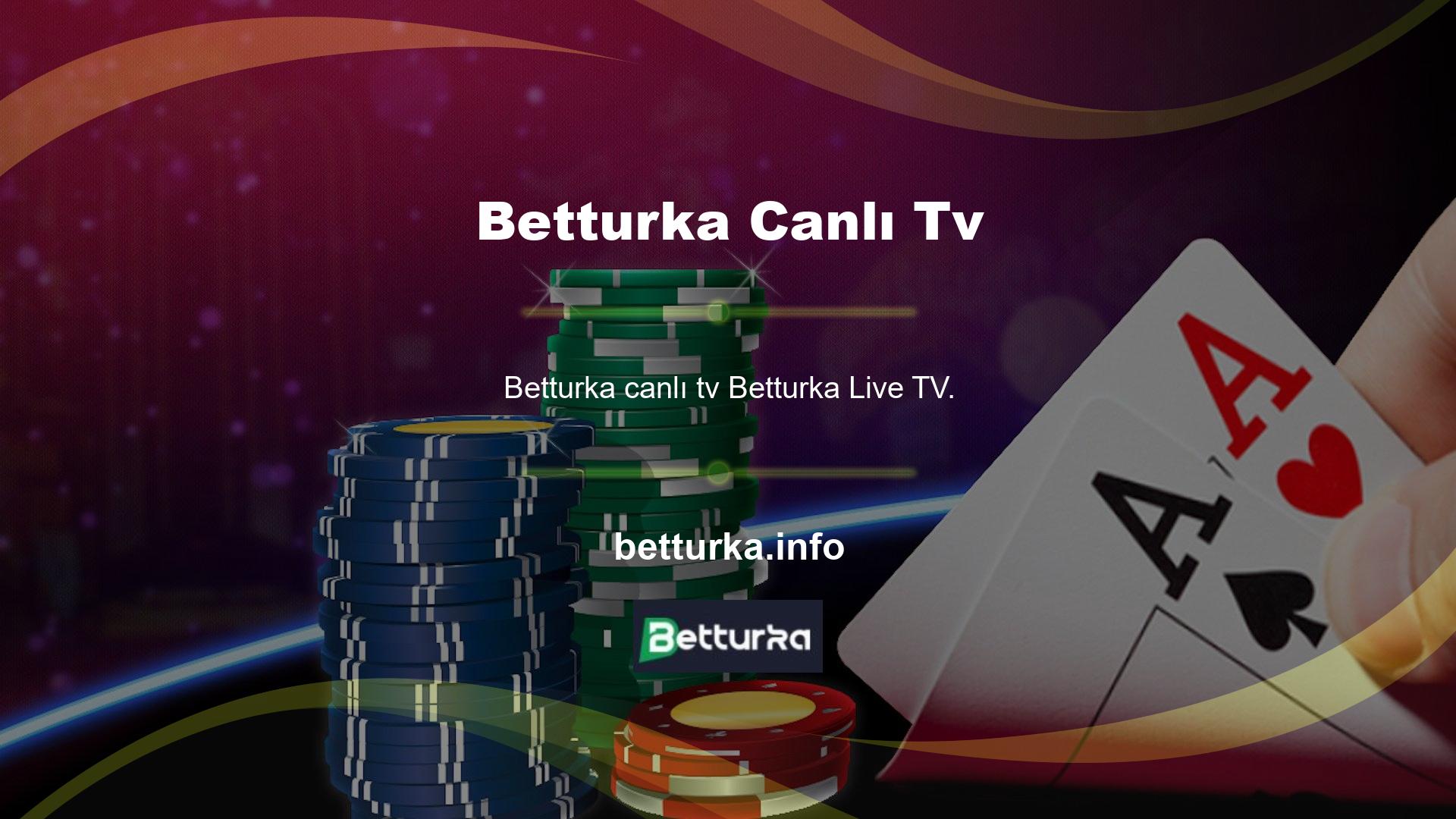 Betturka Live TV hizmetinin Türkiye'de aktif olduğu paylaşabileceğimiz bir şey var